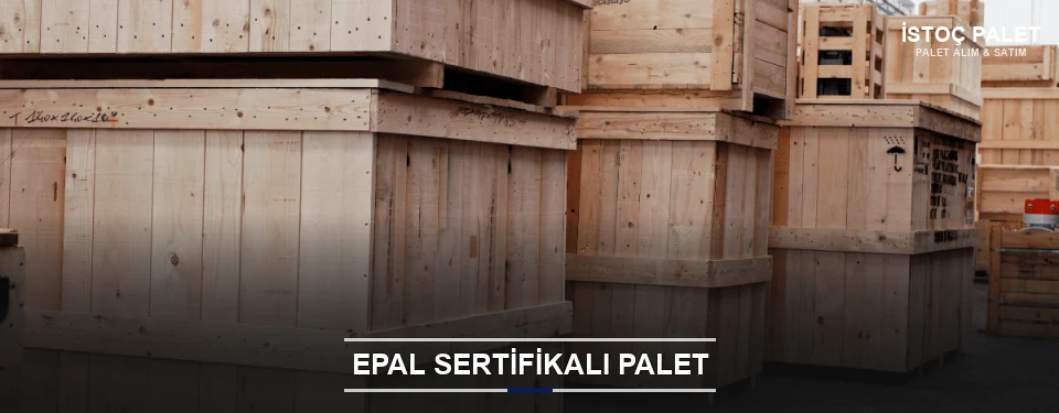 İstoç EPAL Palet Tedarikçisi