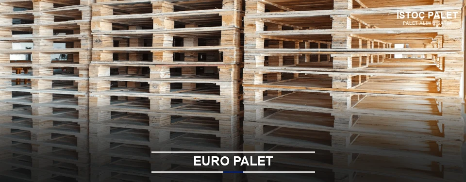 İstoç Euro Palet Tedariği İstoç Euro Palet Tedariği