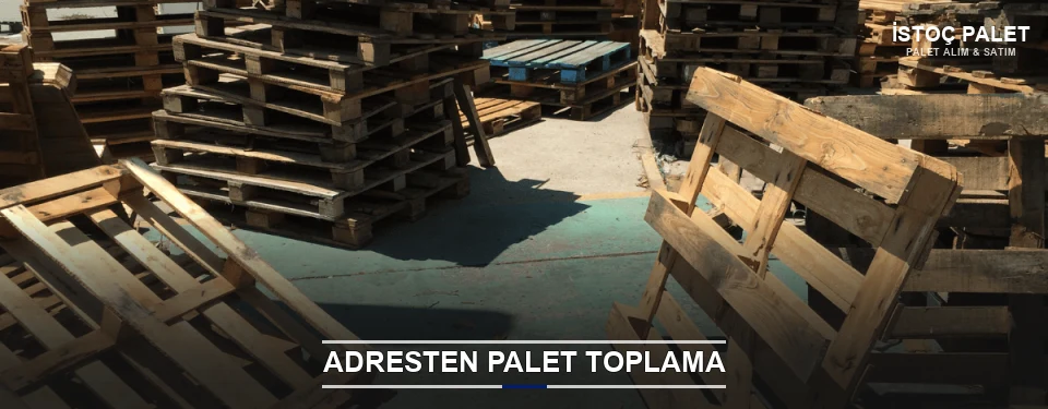 İstoç Toplu Palet Alımı İstoç Toplu Palet Alımı